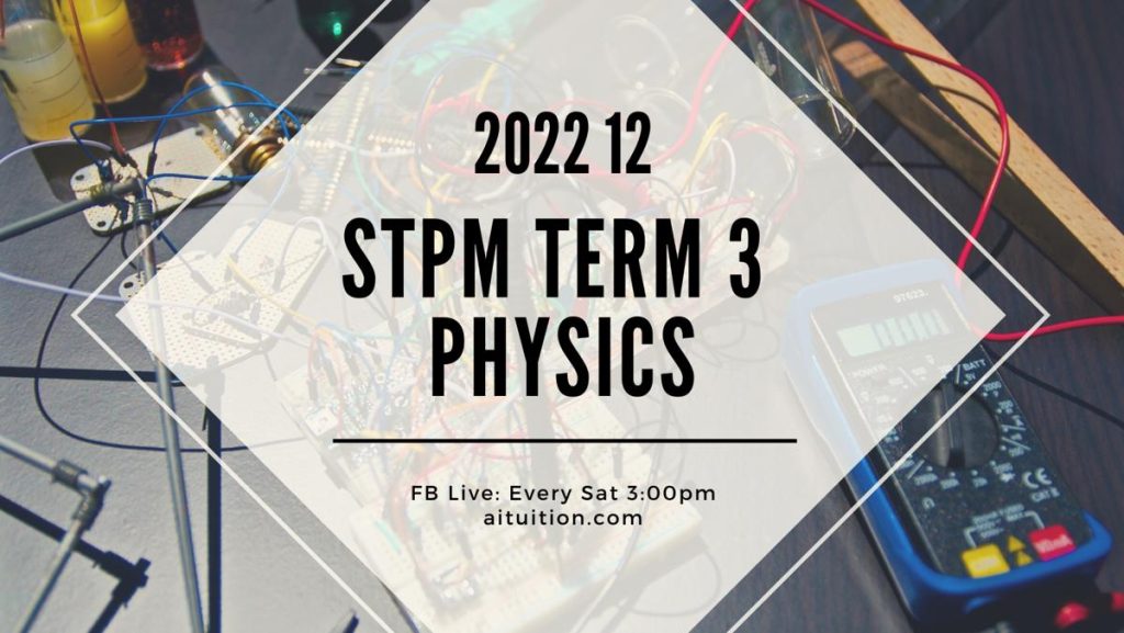 S3 Physics (KH Tan) - 2022 12