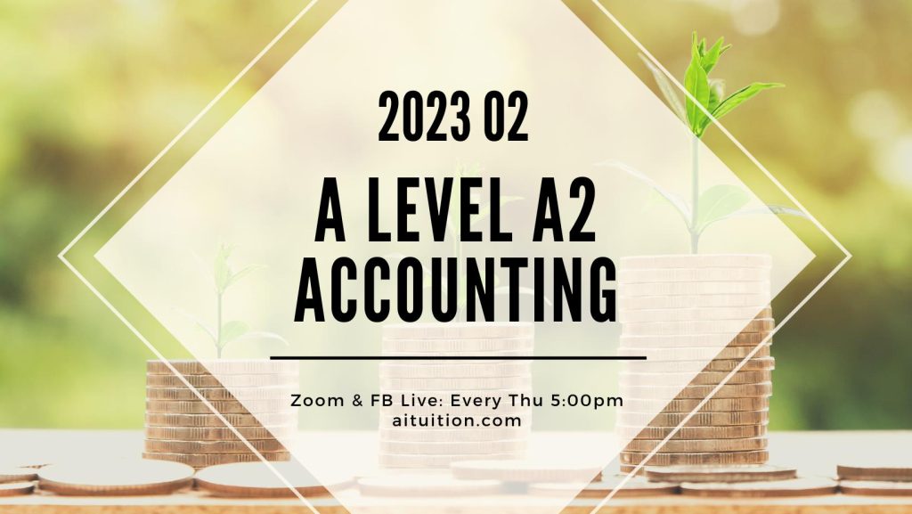 A2 Accounting (SY Yap) - 2023 02