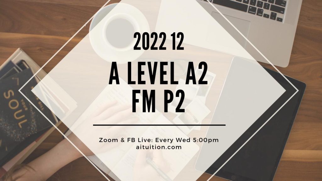 A2 Further Maths P2 (KK LEE) - 2022 12