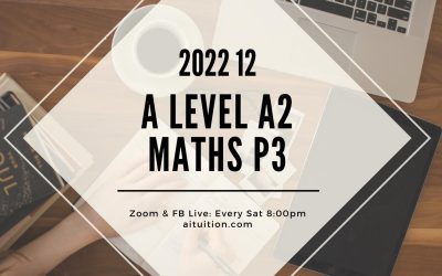 A2 Maths P3 (KK LEE) [Online] – 2022 12