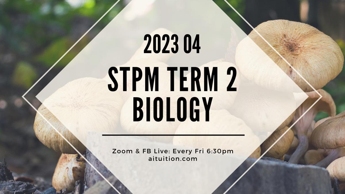 S2 Biology (TK Leong) [Online] - 2023 04