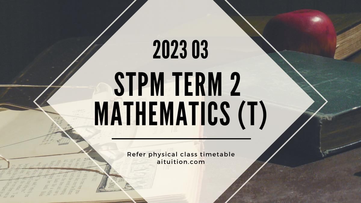 S2 Mathematics (T) (KK LEE) [Physical] – 2023 03