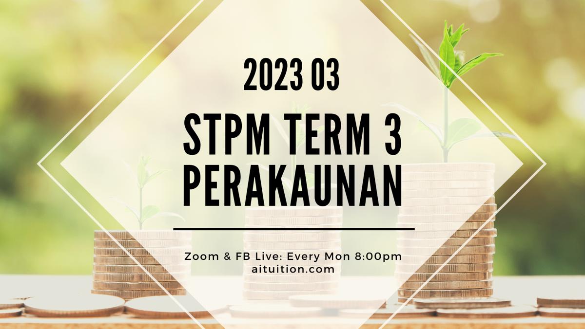 S3 Perakaunan (SY Yap) [Online] – 2023 03