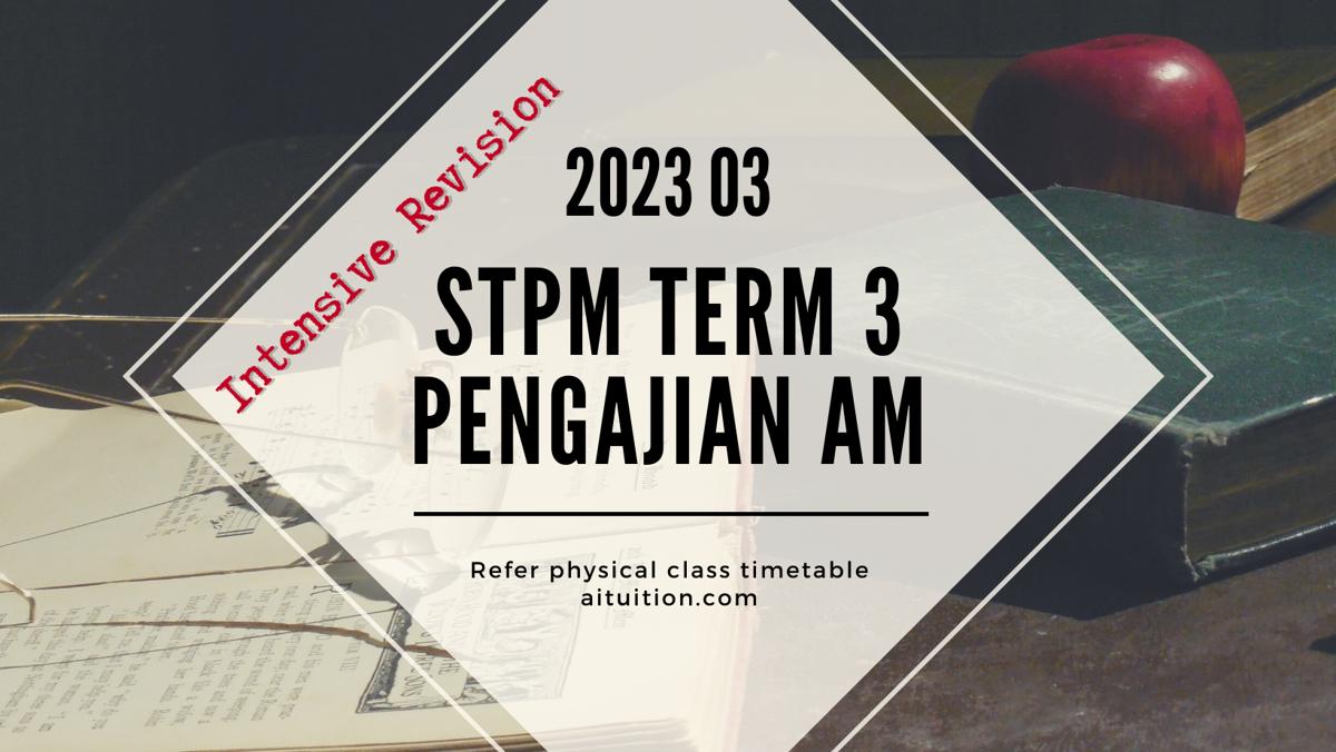 S3 Pengajian Am (Thiaga) Intensive [Physical] - 2023 03