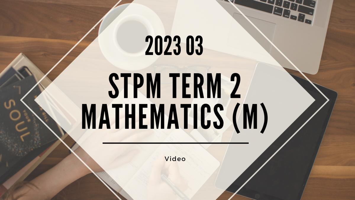S2 Mathematics (M) (KK LEE) [Video Until Exam] – 2023 03