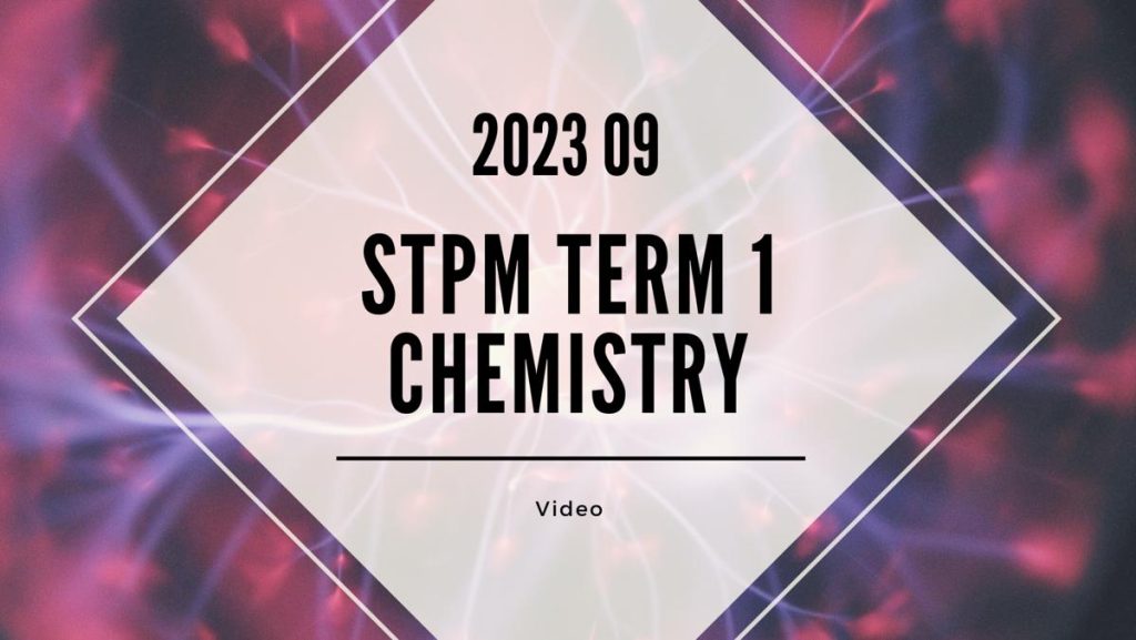 S1 Chemistry (TK Leong) [Video Until Exam] - 2023 09