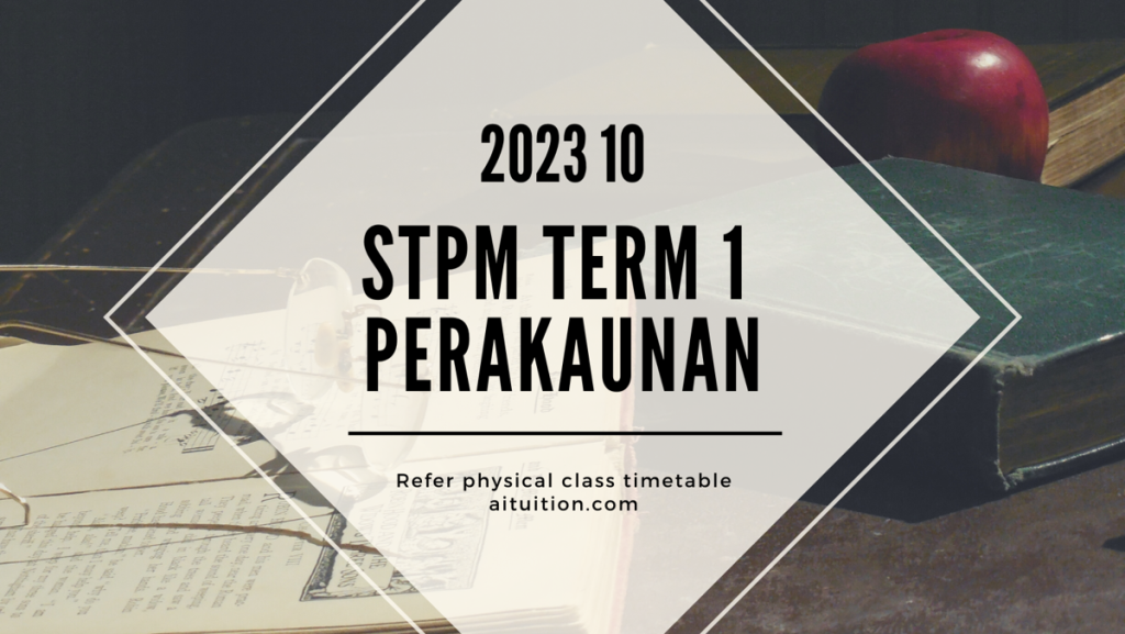 S1 Perakaunan (SY Yap) [Physical] - 2023 10