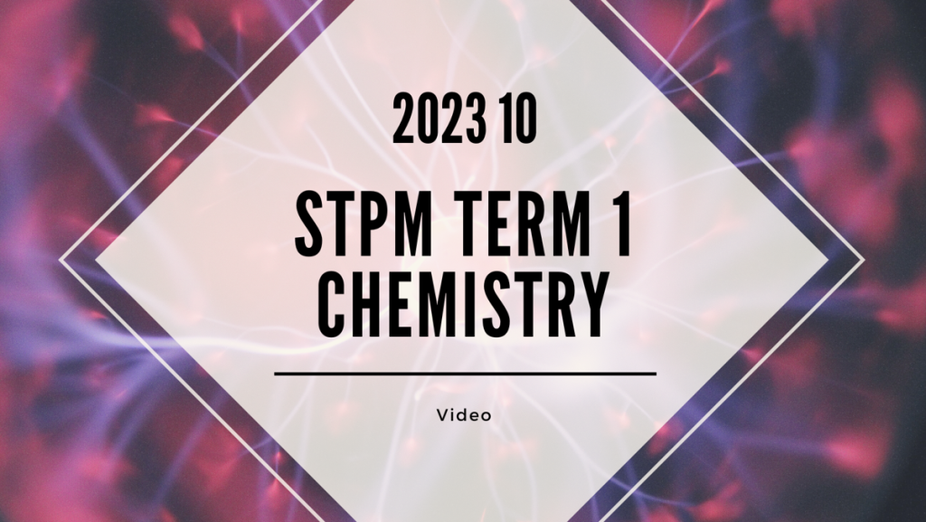 S1 Chemistry (TK Leong) [Video Until Exam] - 2023 10
