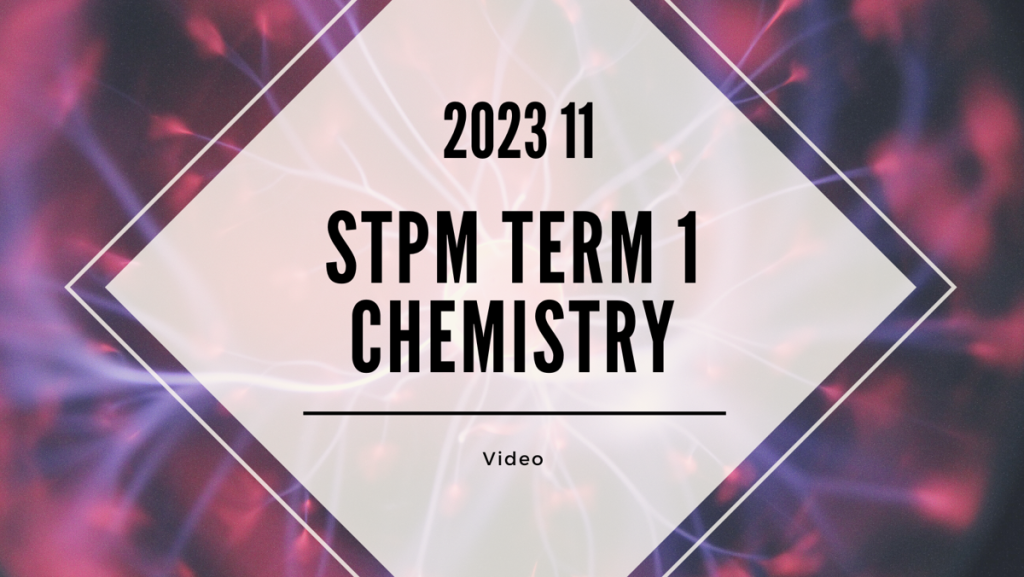 S1 Chemistry (TK Leong) [Video Until Exam] - 2023 11
