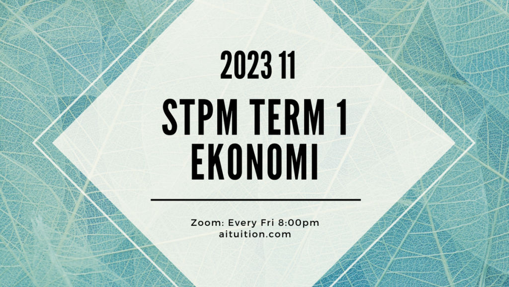 S1 Ekonomi (Ashton Quah) [Online] - 2023 11