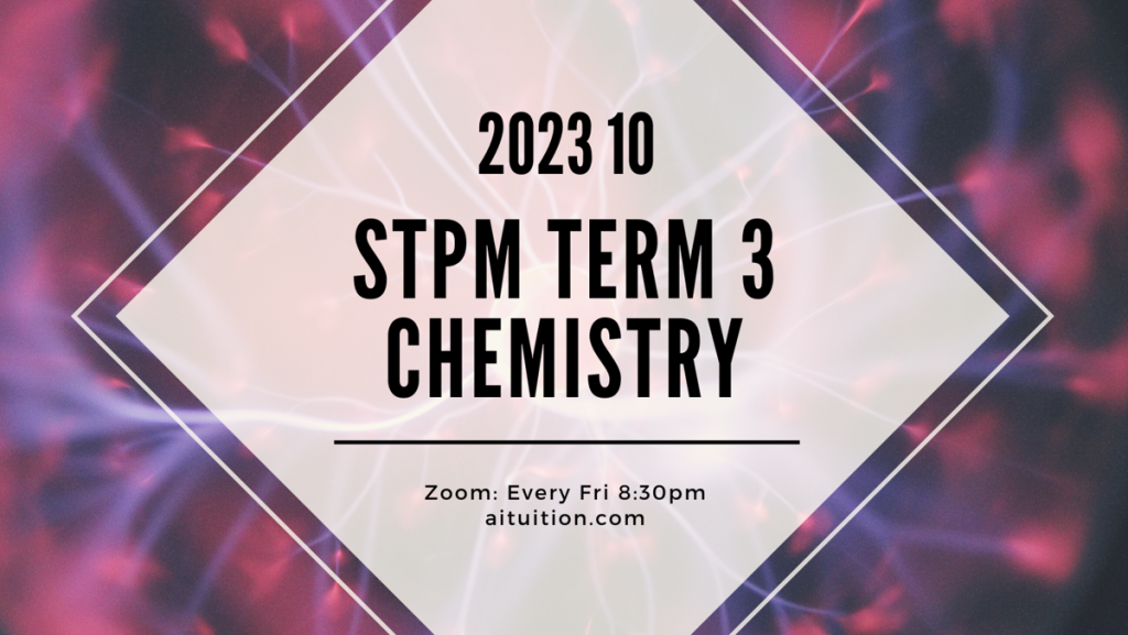 S3 Chemistry (TK Leong) [Online Half-Month] - 2023 10
