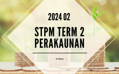 S2 Perakaunan (SY Yap) [Video Until Exam] – 2024 02