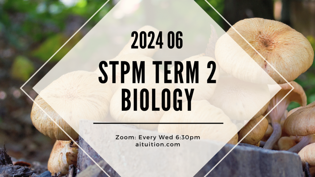 S2 Biology (TK Leong) [Online Half-Month] - 2024 06