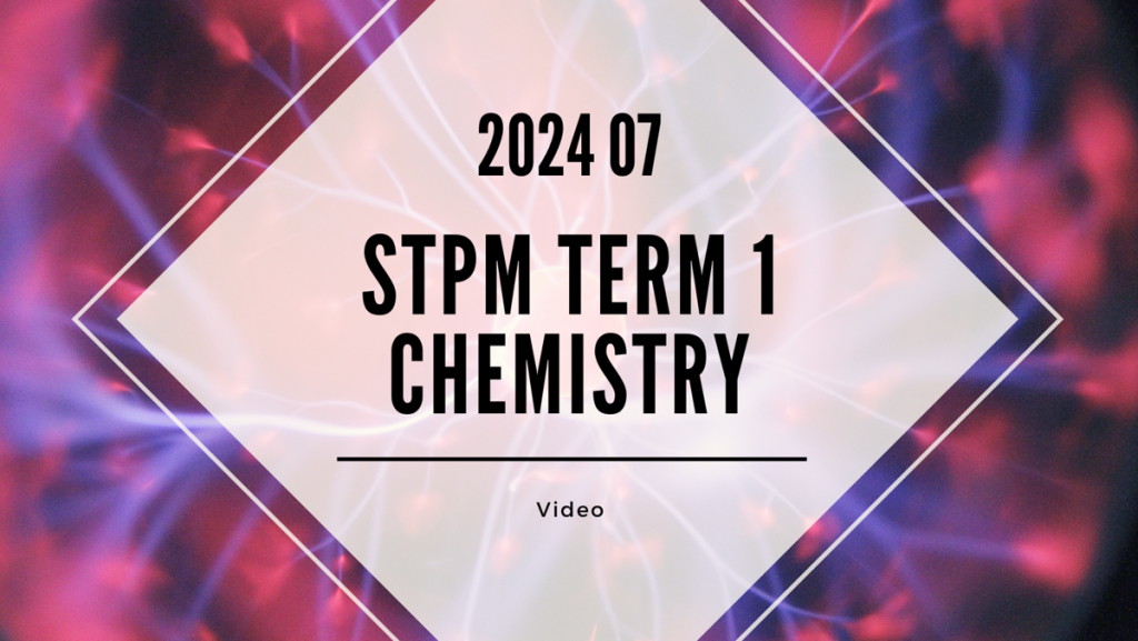 S1 Chemistry (TK Leong) [Video Until Exam] - 2024 07