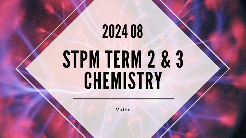 S2 Chemistry (TK Leong) [Video Until Exam] - 2024 08