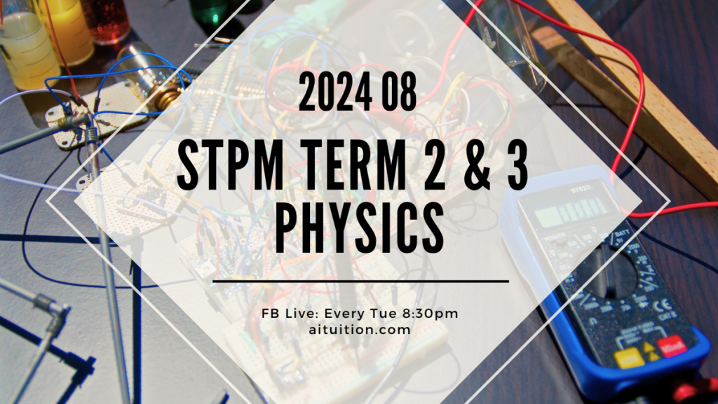 S2 Physics (KH Tan) [Online] - 2024 08