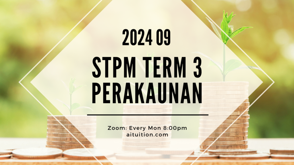 S3 Perakaunan (SY Yap) [Online Half-Month] - 2024 09