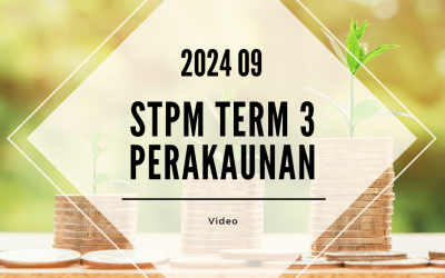 S3 Perakaunan (SY Yap) [Video Until Exam] – 2024 09