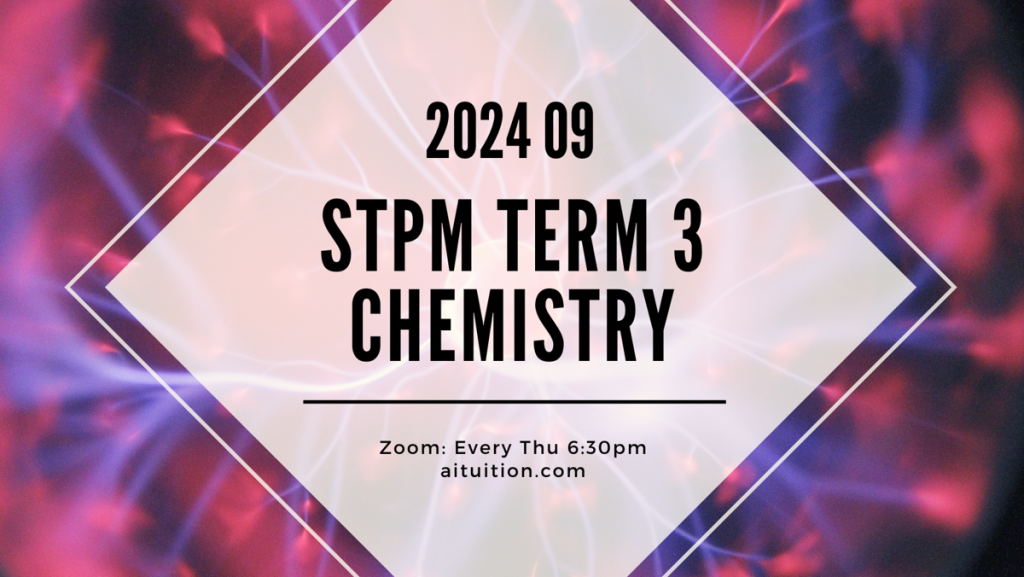 S3 Chemistry (TK Leong) [Online Half-Month] - 2024 09
