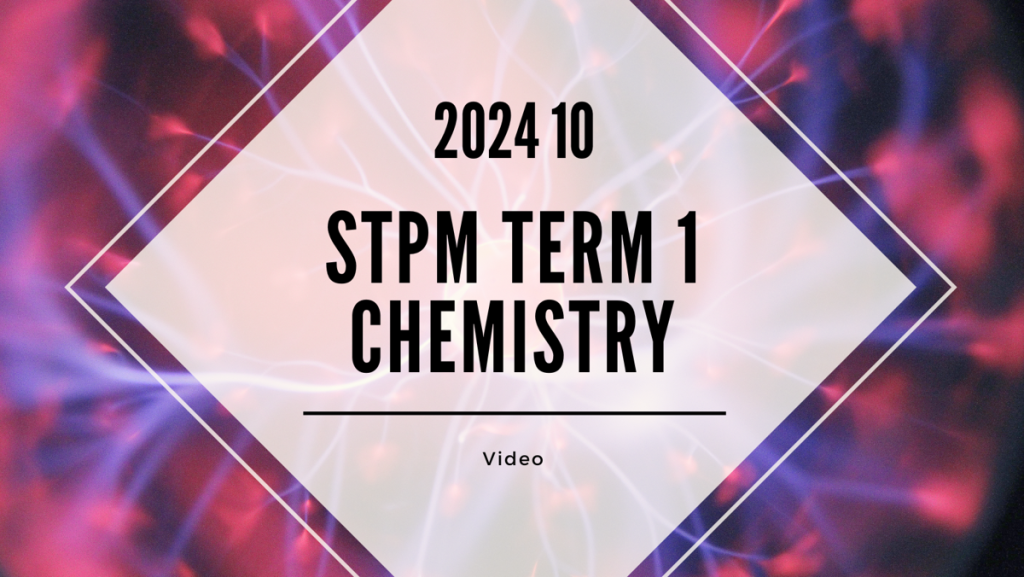 S1 Chemistry (TK Leong) [Video Until Exam] - 2024 10