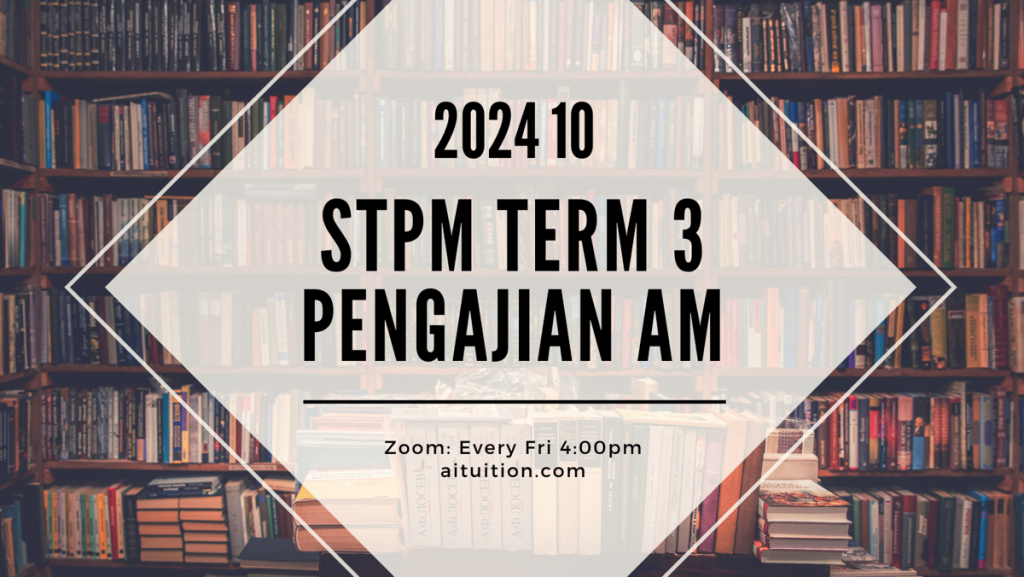 S3 Pengajian Am (Thiaga) [Online] - 2024 10