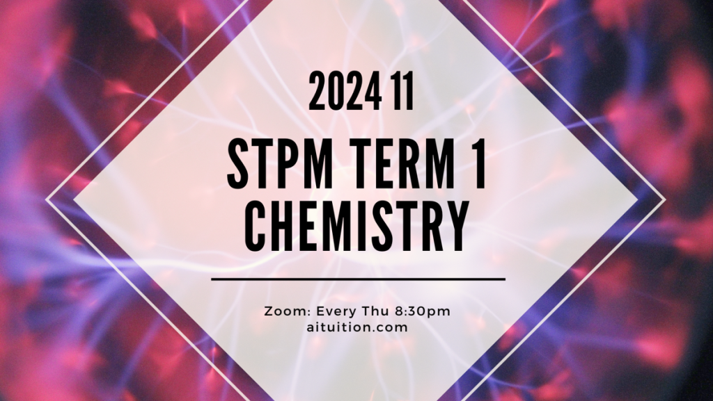 S1 Chemistry (TK Leong) [Online] - 2024 11