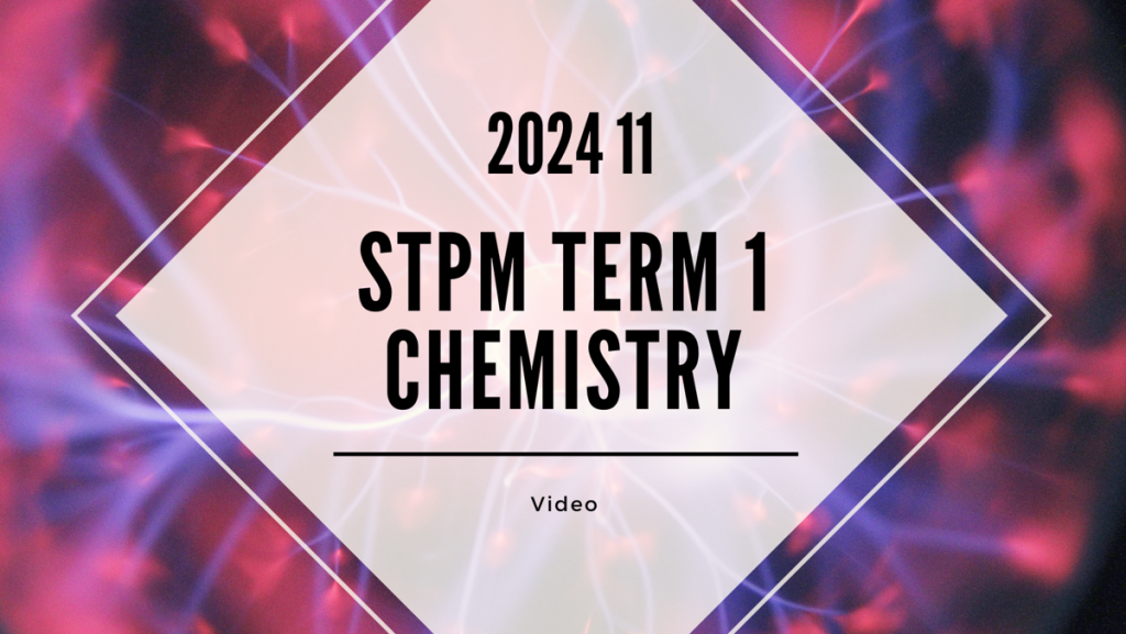 S1 Chemistry (TK Leong) [Video Until Exam] - 2024 11