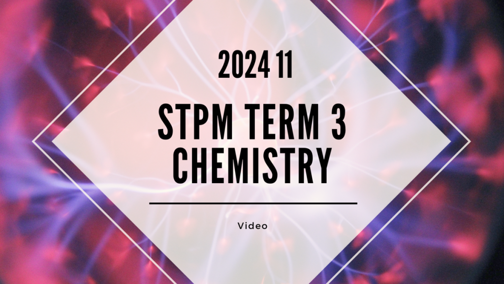 S3 Chemistry (TK Leong) [Video Until Exam] - 2024 11