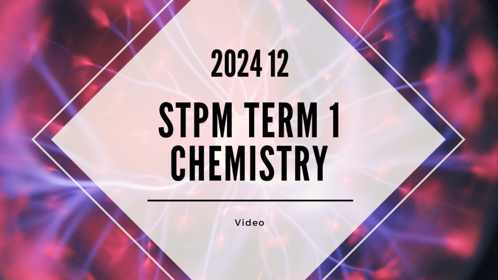 S1 Chemistry (TK Leong) [Video Until Exam] - 2024 12