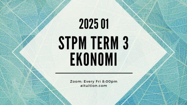 S3 Ekonomi (Ashton Quah) [Online] - 2025 01