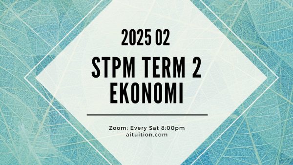 S2 Ekonomi (Ashton Quah) [Online] - 2025 02