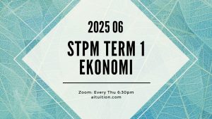 S1 Ekonomi (Ashton Quah) [Online] – 2025 06