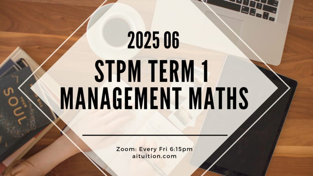 S1 Management Mathematics (KK LEE) [Online] - 2025 06