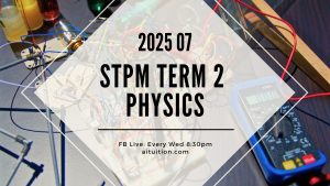 S2 Physics (KH Tan) [Online] – 2025 07