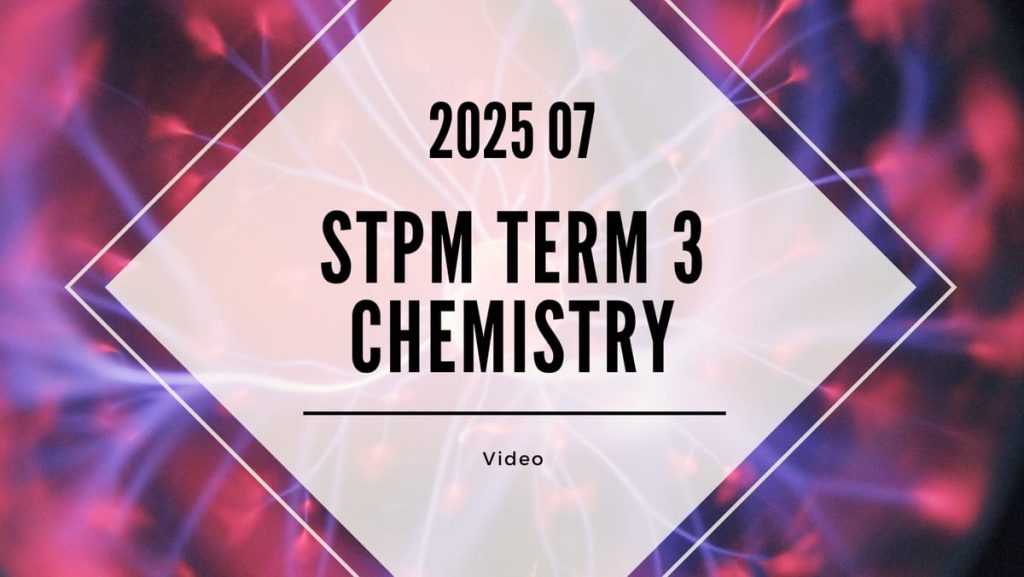 S3 Chemistry (TK Leong) [Video Until Exam] - 2025 07