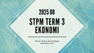 S3 Ekonomi (Ashton Quah) [Online] – 2025 08