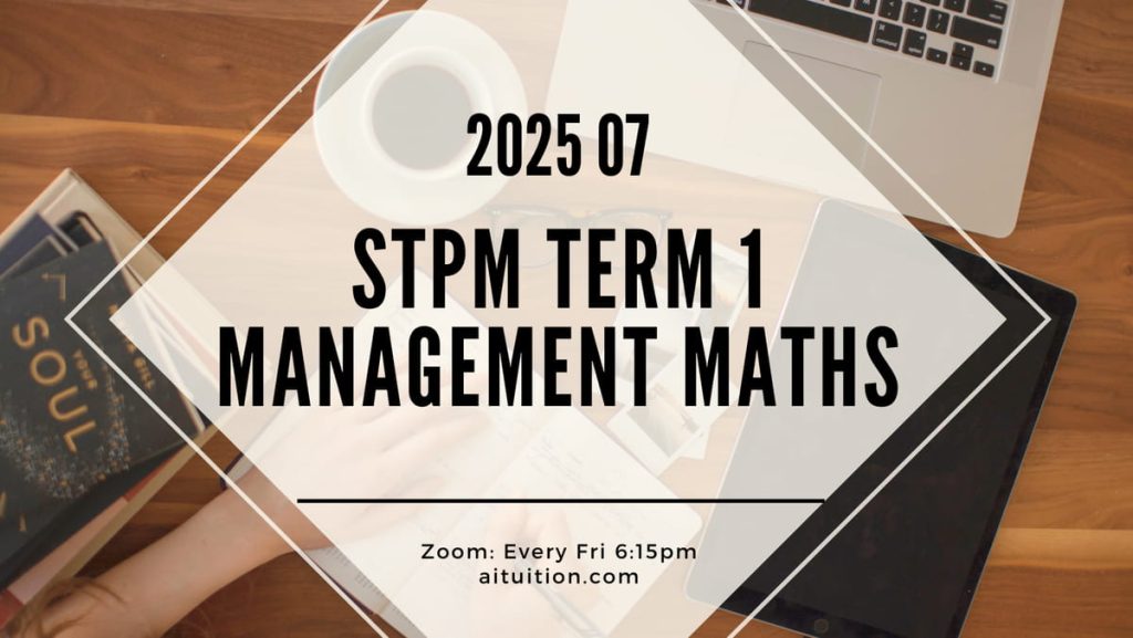 S1 Management Mathematics (KK LEE) [Online Half-Month] - 2025 07