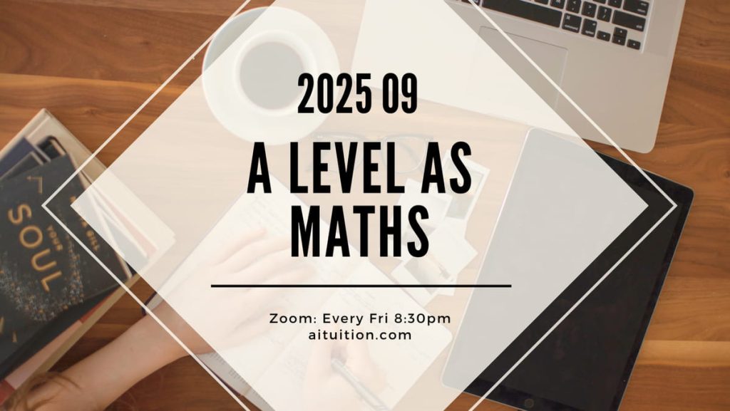 AS Mathematics (KK LEE) [Online] - 2025 09