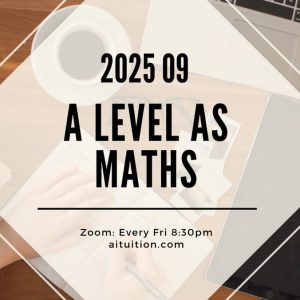 AS Mathematics (KK LEE) [Online] - 2025 09