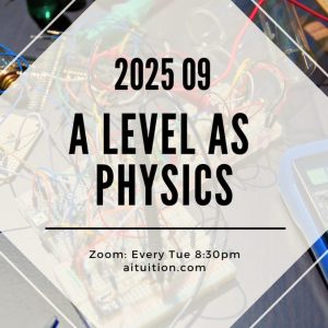 AS Physics (KH Tan) [Online] - 2025 09