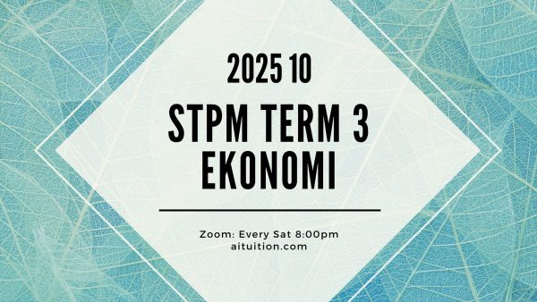 S3 Ekonomi (Ashton Quah) [Online] - 2025 10
