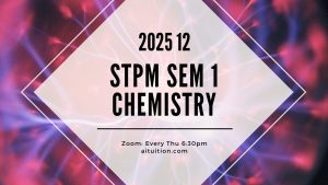 S1 Chemistry (TK Leong) [Online Half-Month] – 2025 12