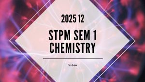 S1 Chemistry (TK Leong) [Video Until Exam] – 2025 12