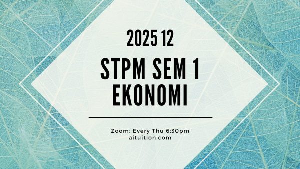 S1 Ekonomi (Ashton Quah) [Online] - 2025 12