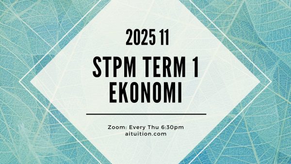 S1 Ekonomi (Ashton Quah) [Online] - 2025 11