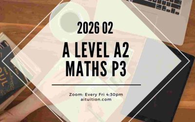 A2 Maths P3 (KK LEE) [Online] – 2026 02