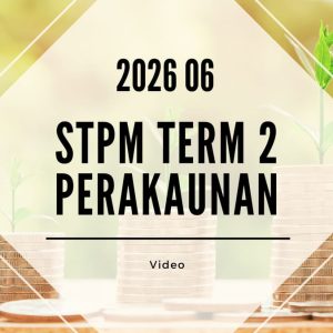 S2 Perakaunan (SY Yap) [Video Until Exam] - 2026 06
